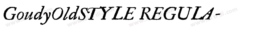 GoudyOldSTYLE REGULA字体转换